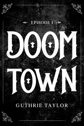 Doom Town Episode I poster