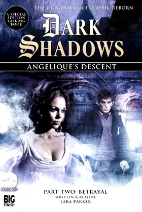 Angelique's Descent Part Two: Betrayal (Dark Shadows) poster