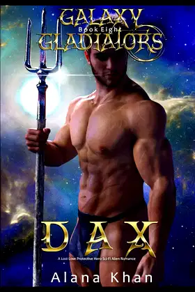 Dax: Book Eight in the Galaxy Gladiators Alien Abduction Romance Series poster