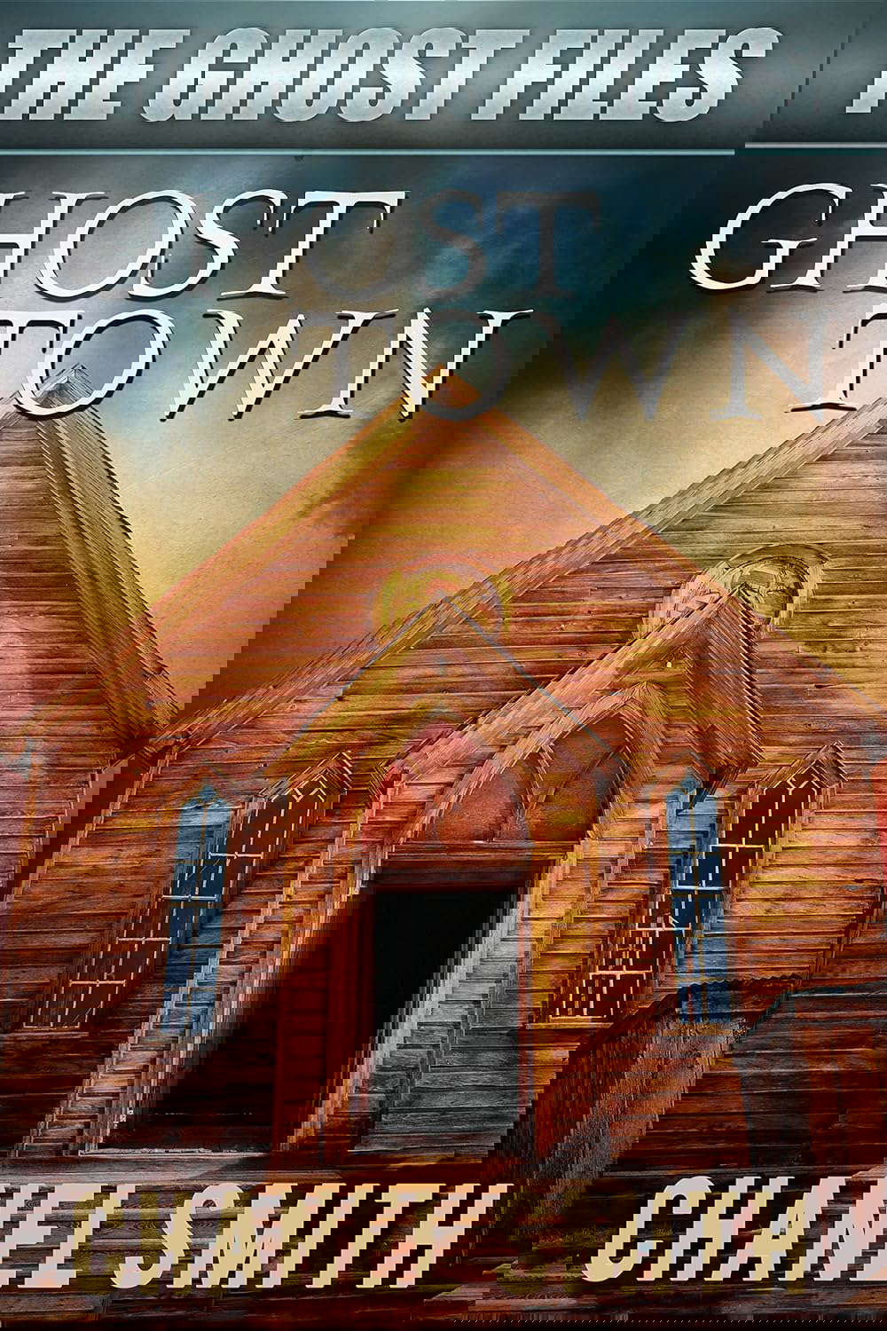 Ghost Town: A Supernatural Mystery Novel (The Ghost Files Book 6) poster