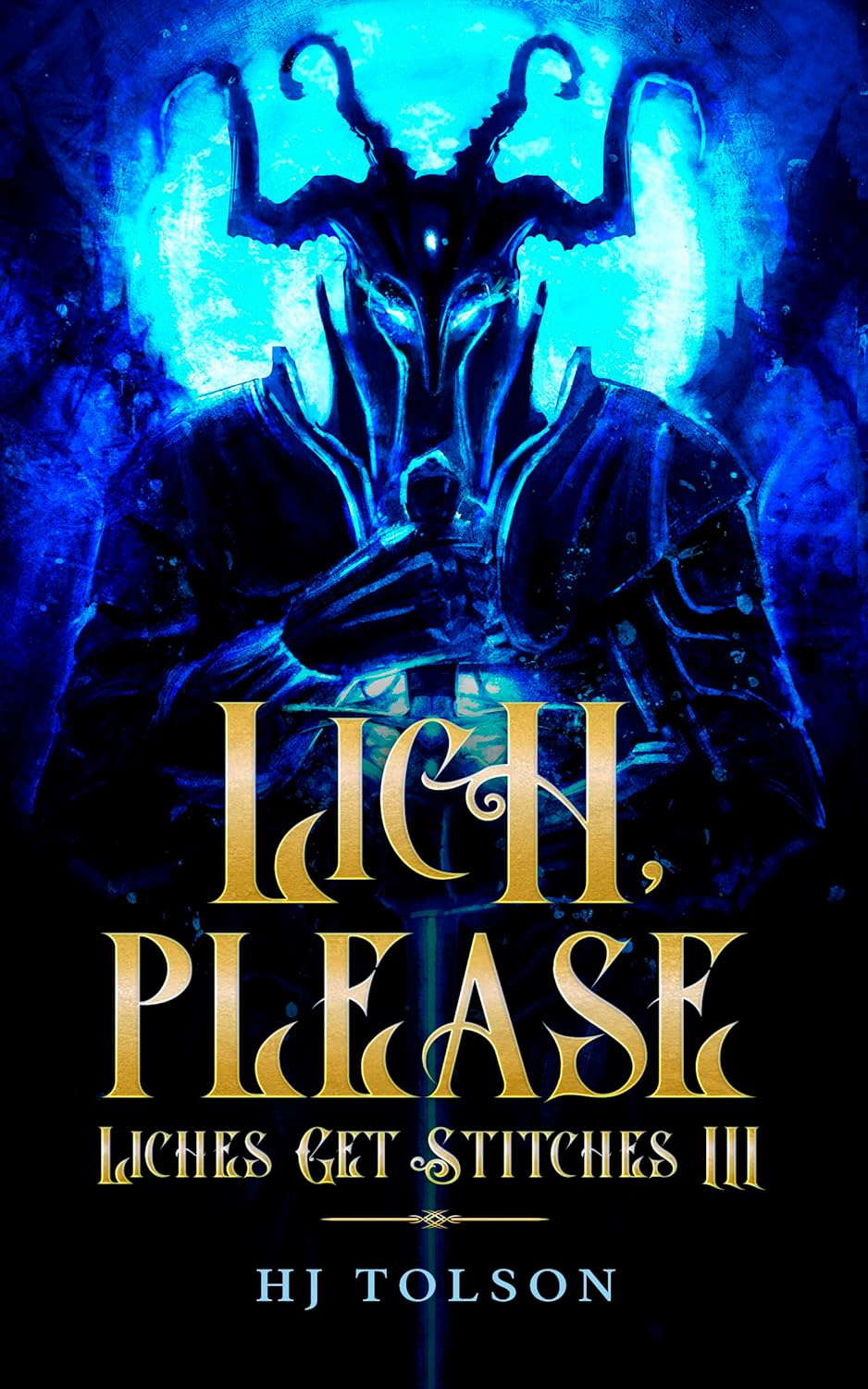 Lich, Please: Liches Get Stitches Book 3 poster
