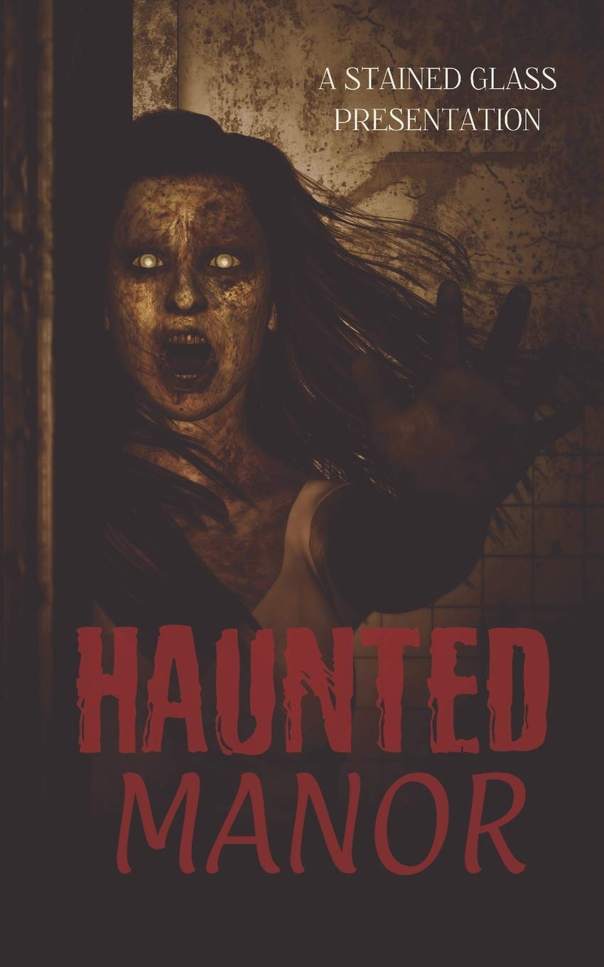 Haunted Manor: A Twisted Tales Anthology poster
