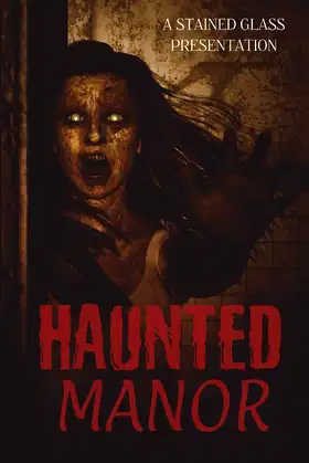 Haunted Manor: A Twisted Tales Anthology poster