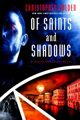 Of Saints and Shadows (Peter Octavian Book 1) poster