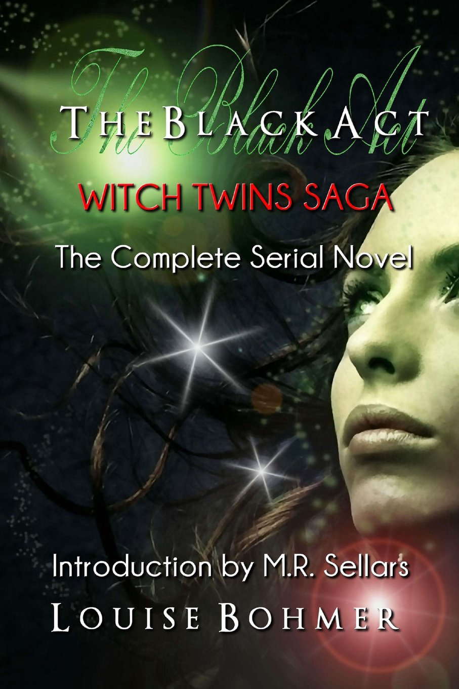 The Black Act: Witch Twins Saga the Complete Serial Novel poster