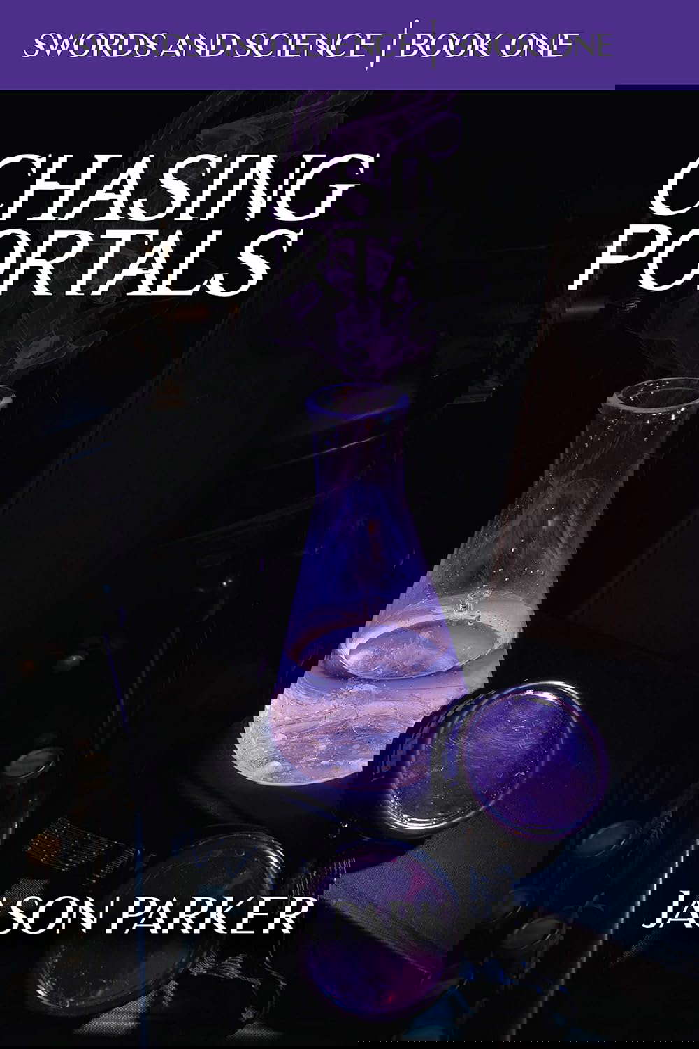 Chasing Portals: Swords and Science Book 1 poster