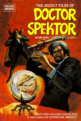The Occult Files of Doctor Spektor Archives Volume 3 poster