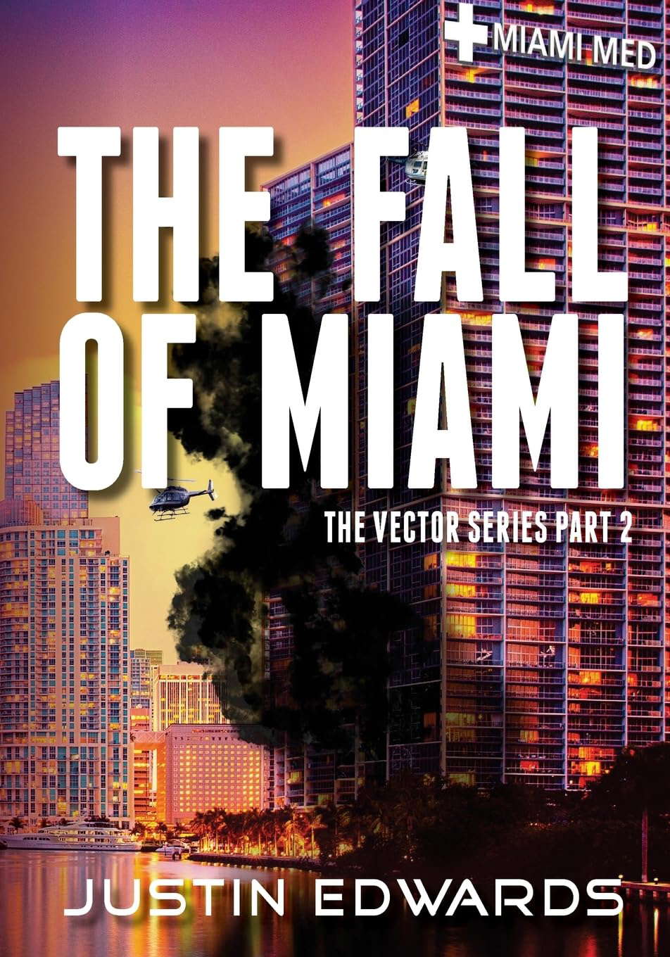 The Fall of Miami: Part 2 of the Vector Series poster
