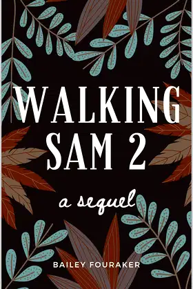 Walking Sam 2: A Sequel poster