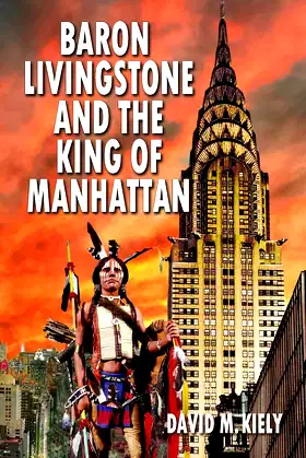 Baron Livingstone and the King of Manhattan poster