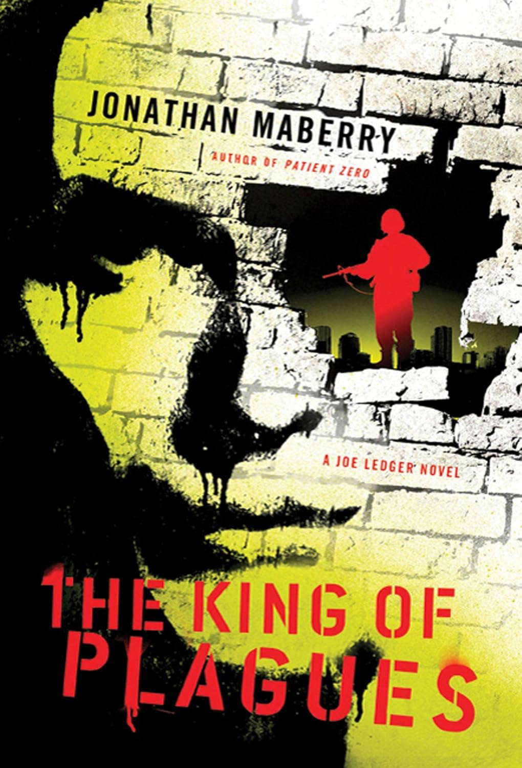 The King of Plagues: A Joe Ledger Novel (Joe Ledger, 3) poster