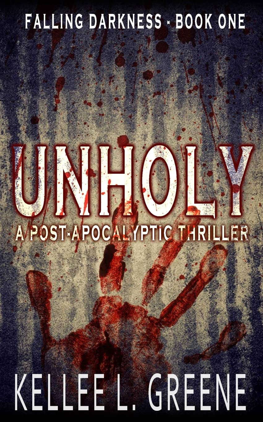 Unholy - A Post-Apocalyptic Thriller (Falling Darkness) poster