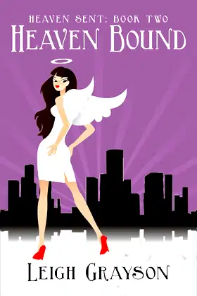 Heaven Bound (Heaven Sent, Book 2) poster