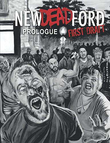 New Deadford: Prologue: Prologue - First Draft poster