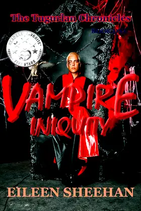 Vampire Iniquity (Book One): The Tugurlan Chronicles poster