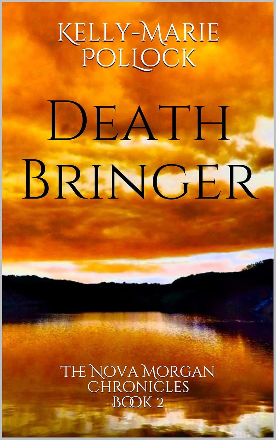 Death Bringer: The Nova Morgan Chronicles Book 2 poster