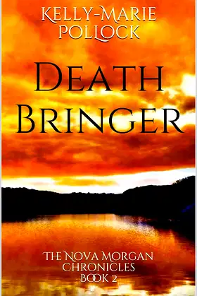 Death Bringer: The Nova Morgan Chronicles Book 2 poster