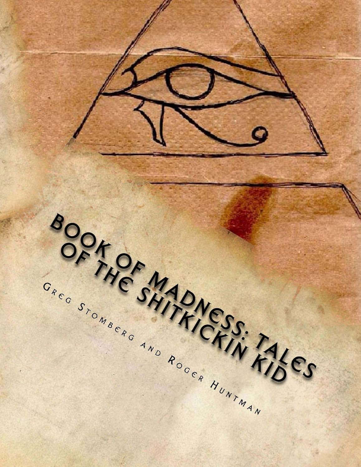 Book of Madness: Tales of the Shitkickin Kid (Trooper X) poster