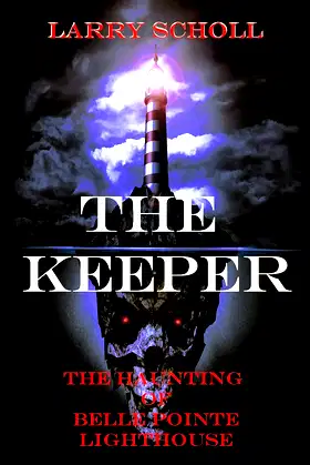 The Keeper : The Haunting of Belle Pointe Lighthouse poster
