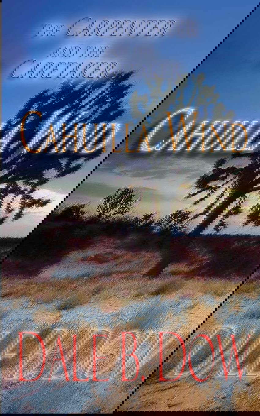 The Carpenter and the Caretaker - Cahuilla Wind poster