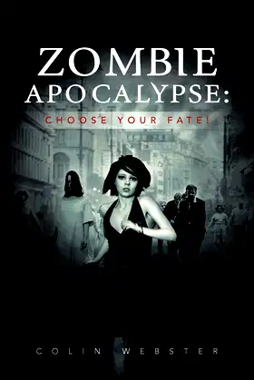 Zombie Apocalypse: Choose Your Fate! poster