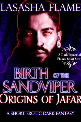 Birth of the Sand Viper: Origins of Jafar (Dark Immortal Flames) poster