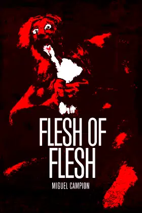 Flesh of Flesh poster