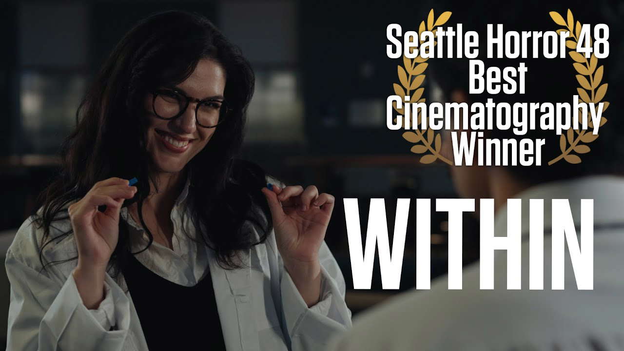 "Within"- Seattle Horror 48 Hour Film 2022