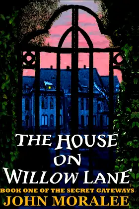 The House on Willow Lane (The Secret Gateways) poster