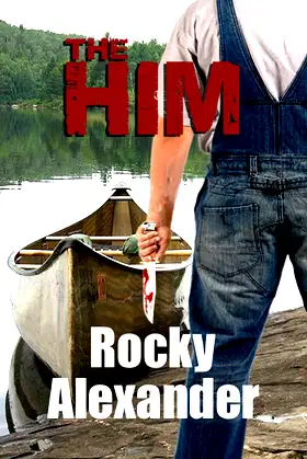 The Him: A Novelette of Extreme Horror poster