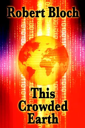 This Crowded Earth poster