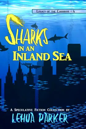 Sharks in an Inland Sea (Legacy of the Corridor) poster