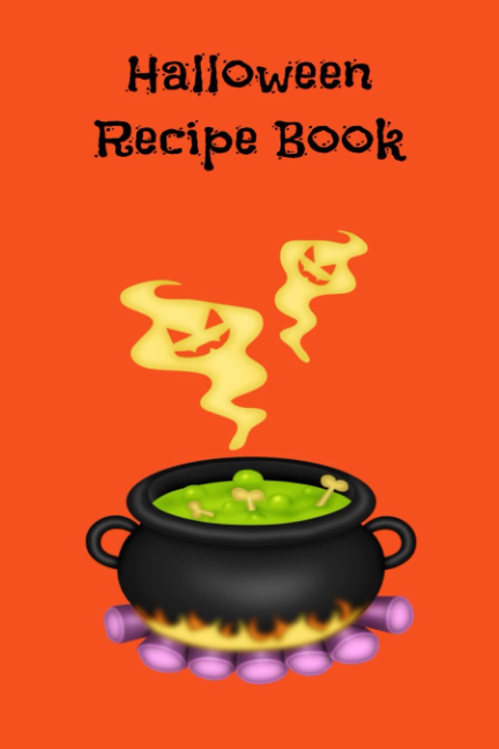 Halloween Recipe Book: Keeper for Your Fun Halloween Recipes poster