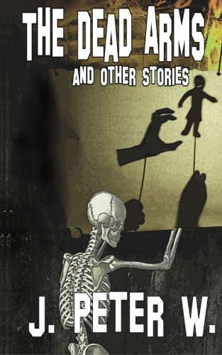 The Dead Arms and Other Stories poster
