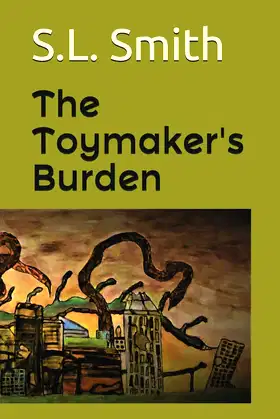 The Toymaker's Burden poster