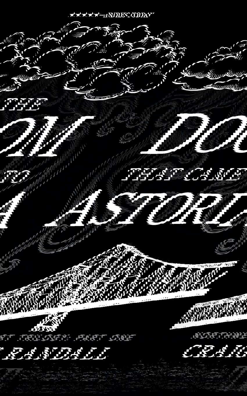 The Doom that Came to Astoria (The Northwest Trilogy) poster