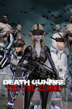 Death Gunfire - Kill the Zombie poster