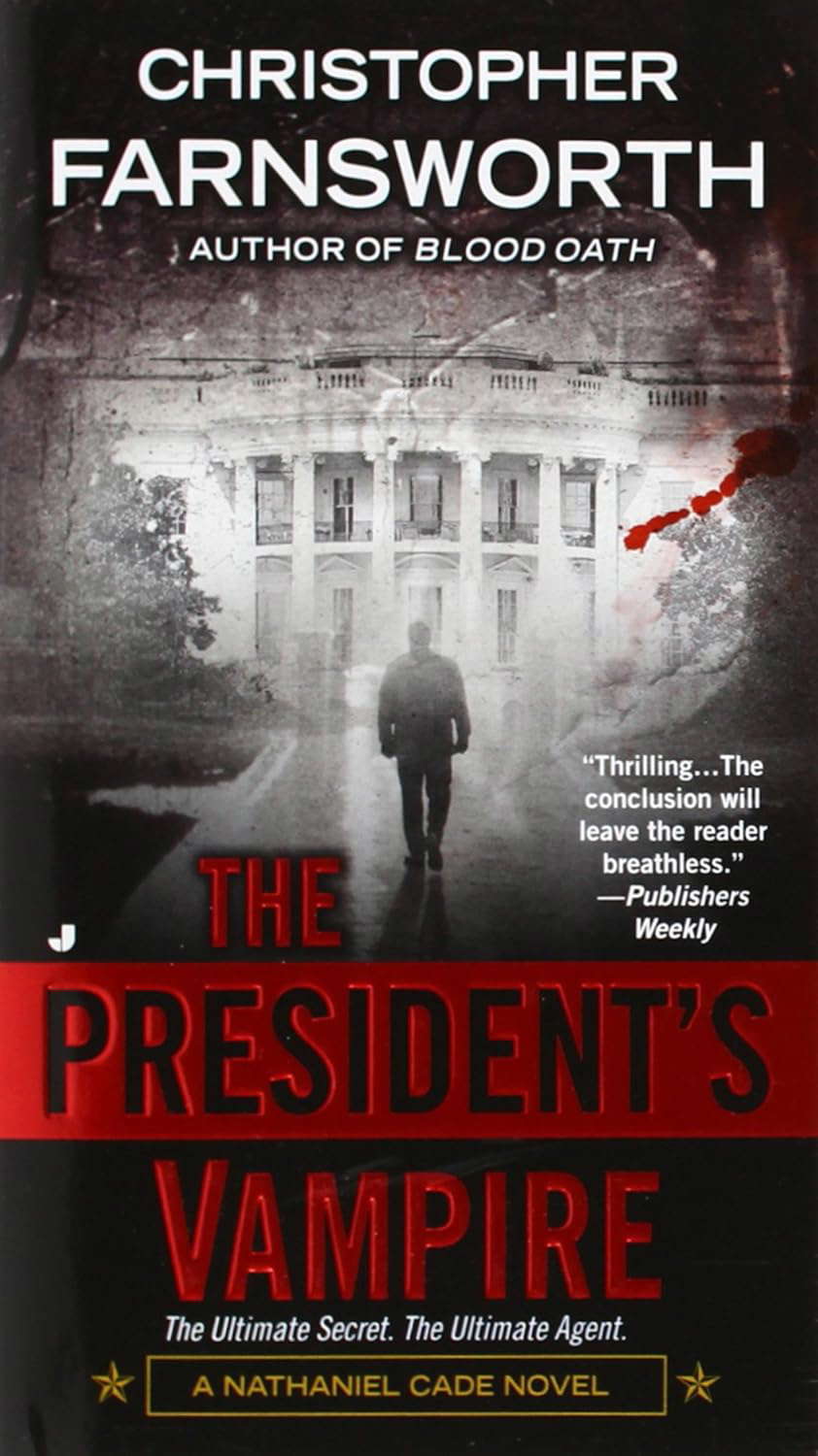 The President's Vampire (A Nathaniel Cade Novel) poster