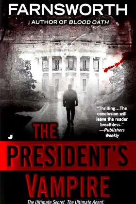 The President's Vampire (A Nathaniel Cade Novel) poster