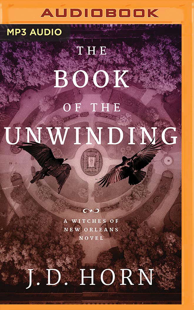 Book of the Unwinding, The (Witches of New Orleans, 2) poster