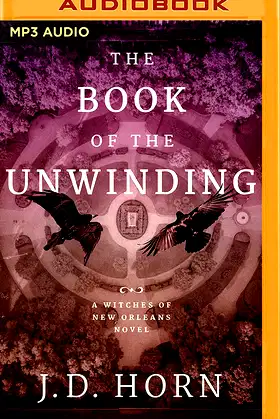 Book of the Unwinding, The (Witches of New Orleans, 2) poster