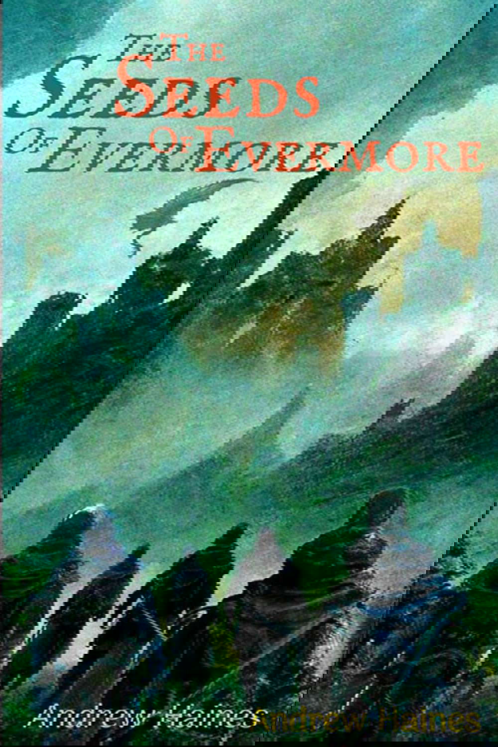 The Seeds of Evermore: Book 1 of The Evermore Saga poster