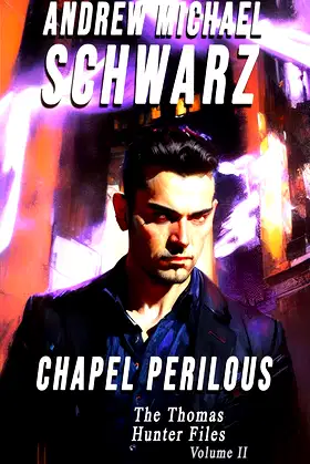 Chapel Perilous (Thomas Hunter Files Book 2) poster