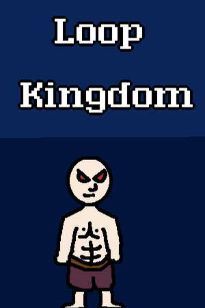 Loop Kingdom poster