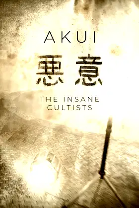 Akui - The Insane Cultists poster