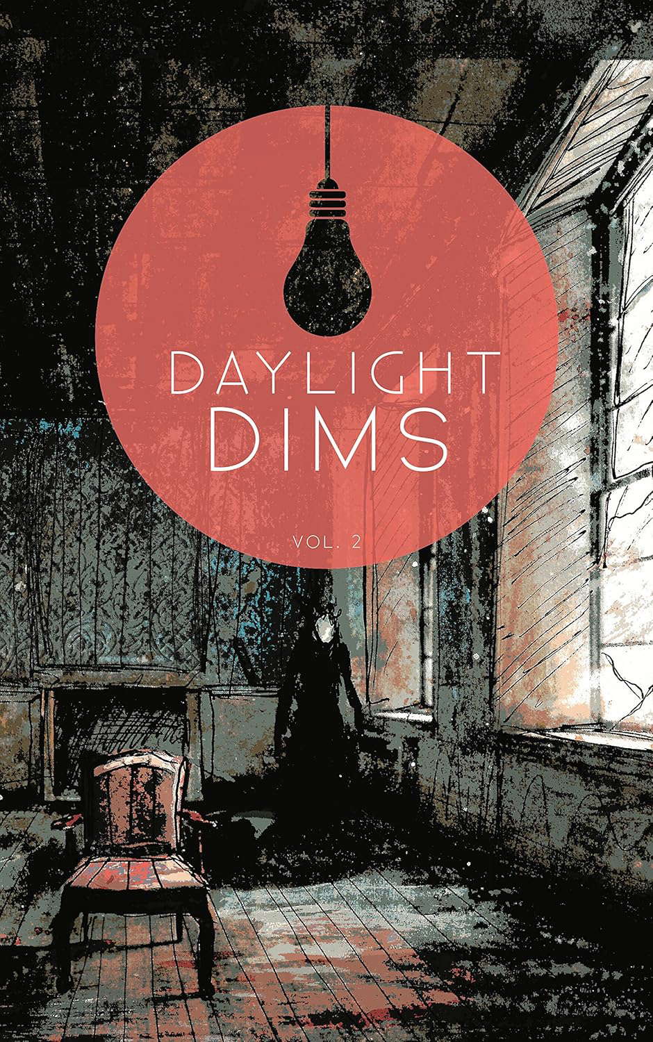 Daylight Dims: Volume Two poster