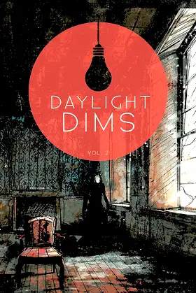 Daylight Dims: Volume Two poster