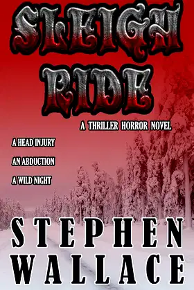 Sleigh Ride: A Thriller Horror Novel poster