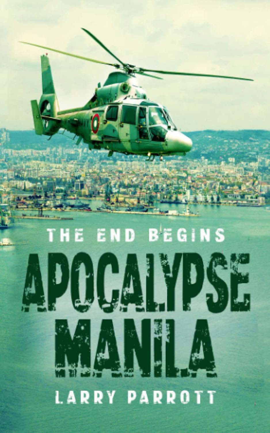 Apocalypse Manila: The End Begins (Taylor Family Series) poster