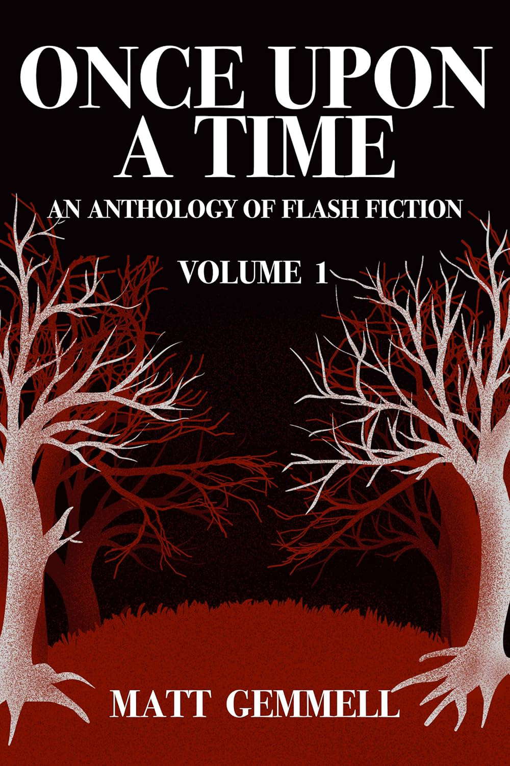 Once Upon A Time — Volume 1: An Anthology of Flash Fiction poster